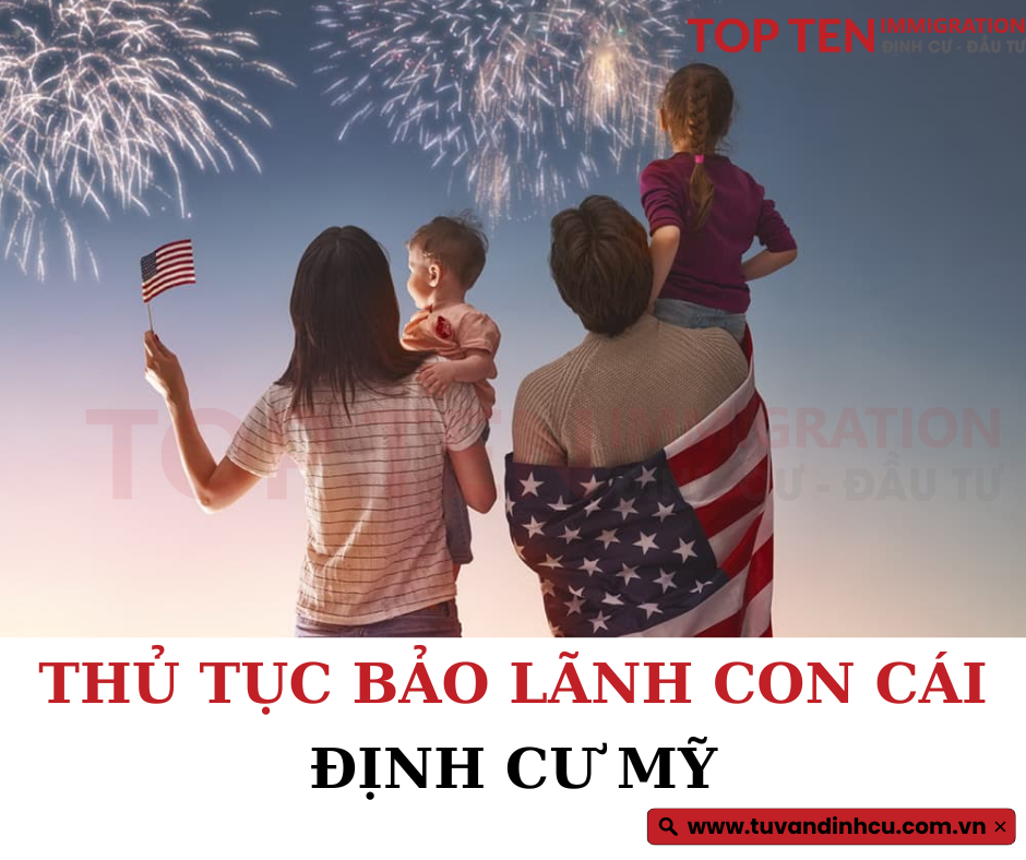 Thủ tục bảo lãnh con cái định cư Mỹ